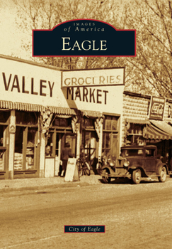 Eagle - Book  of the Images of America: Idaho