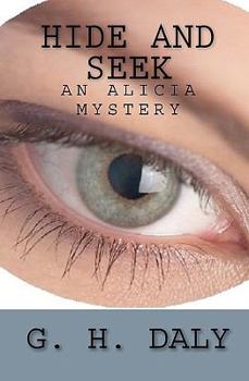 Paperback Hide And Seek: An Alicia Mystery Book