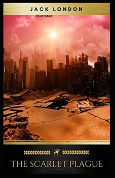 Paperback The Scarlet Plague Illustrated Book