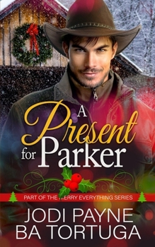 A Present for Parker - Book #5 of the Merry Everything