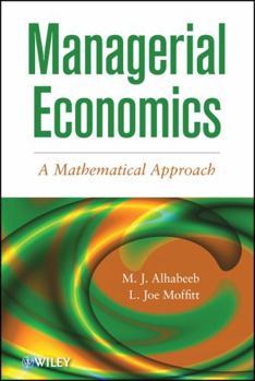 Hardcover Managerial Economics: A Mathematical Approach Book