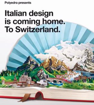 Paperback Polyedra Presents: Italian Design Is Coming Home. To Switzerland. Book