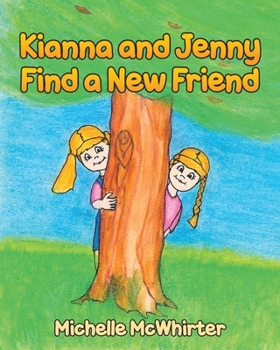 Paperback Kianna and Jenny Find a New Friend Book