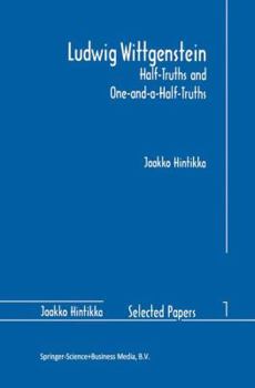 Paperback Ludwig Wittgenstein: Half-Truths and One-And-A-Half-Truths Book