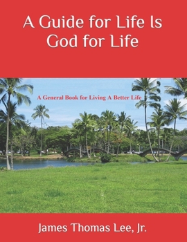 Paperback A Guide for Life Is God for Life Book