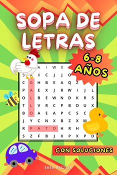 Sopa de Letras Para Niños Curiosos de 6-8 Años: 50 Temas que Estimulan la Mente, con Soluciones, 6x9". ¡Busca y Encuentra Palabras! (Spanish Edition)