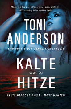 Kalte Hitze - Cold Heat: Ein FBI-Romantic-Suspense-Thriller (Kalte Gerechtigkeit – Most Wanted) (German Edition)