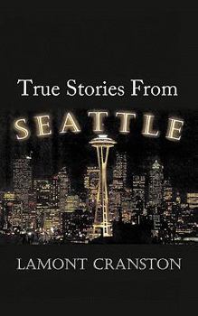 Paperback True Stories from Seattle Book