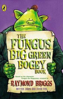 Paperback The Fungus Big Green Bogey Book