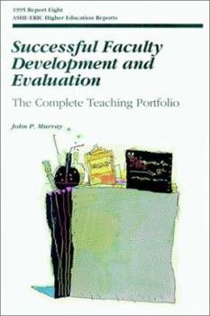 Paperback Successful Faculty Development and Evaluation: The Complete Teaching Portfolio Book