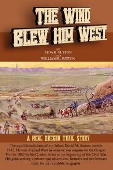 Paperback The Wind Blew Him West Book