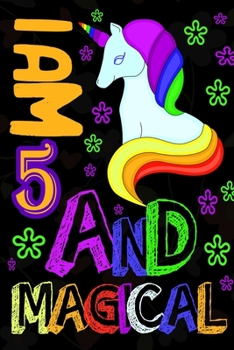 Paperback I am 5 & Magical: A Happy Birthday Notebook for Girls Book