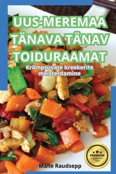 Paperback Uus-Meremaa Tänava Tänav Toiduraamat [Estonian] Book