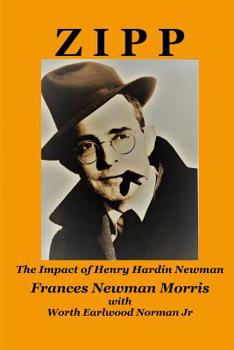 Paperback Zipp: The Impact of Henry Hardin Newman Book