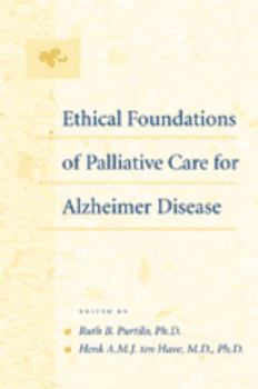 Paperback Ethical Foundations of Palliative Care for Alzheimer Disease Book