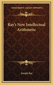 Hardcover Ray's New Intellectual Arithmetic Book