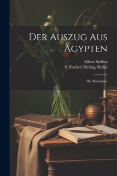 Paperback Der Auszug aus Ägypten; Die Manichäer [German] Book