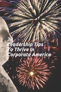 Paperback 30 Leadership Tips To Thrive In Corporate America Book