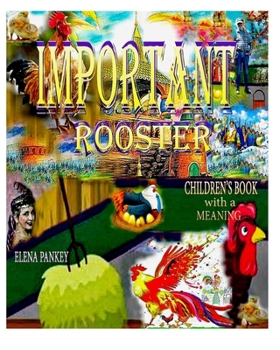 Paperback Important Rooster. Children's Book with a Meaning Book