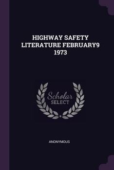 Paperback Highway Safety Literature February9 1973 Book