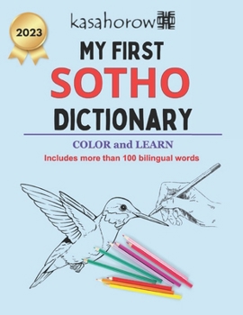 Paperback My First Sotho Dictionary: Colour and Learn Sotho Book