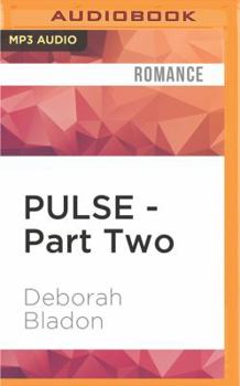 Pulse - Part Two - Book #2 of the Pulse