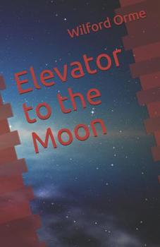 Paperback Elevator to the Moon Book