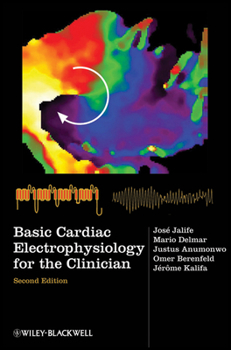 Hardcover Basic Cardiac Electrophysiology for the Clinician Book