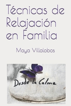 Paperback Técnicas de Relajación en Familia [Spanish] Book
