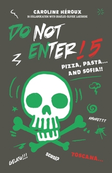 Paperback Do Not Enter! 5: Pizza, Pasta... and Sofia! Book