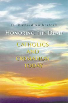 Paperback Honoring the Dead: Catholics and Cremation Today Book