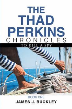 Hardcover The Thad Perkins Chronicles: Book One Book