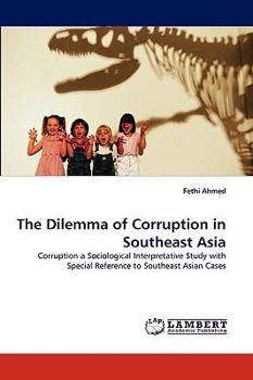 Paperback The Dilemma of Corruption in Southeast Asia Book