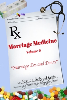 Paperback Marriage Medicine Volume 6: Marriage Dos and Don'ts Book