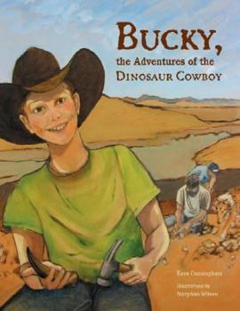 Hardcover Bucky, the Adventures of the Dinosaur Cowboy Book