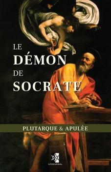 Paperback Le D?mon de Socrate [French] Book