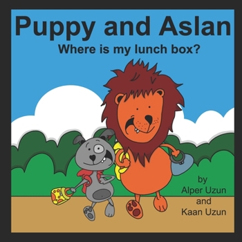 Paperback Puppy And Aslan: Where is my lunch box? Book