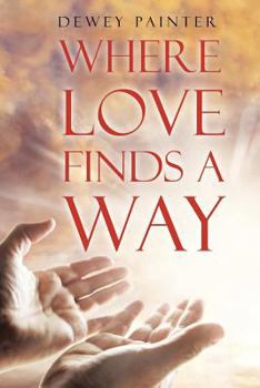 Paperback Where Love Finds A Way Book