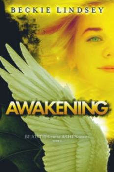 Paperback Awakening (Beauties from Ashes) Book