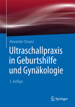 Ultraschallpraxis in Geburtshilfe Und Gynakologie