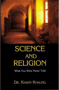 Paperback Science and Religion: What You Were Never Told Book