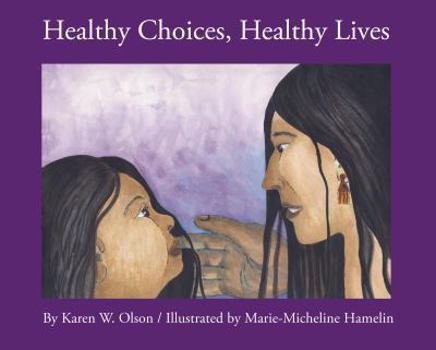 Paperback Healthy Choices, Healthy Lives Book