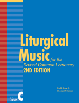 Paperback Liturgical Music for the Revised Common Lectionary, Year C Book