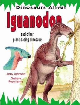 Library Binding Iguanodon and Other Plant-Eating Dinosaurs Book