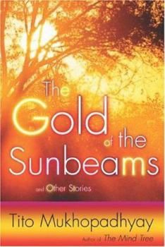 Hardcover The Gold of the Sunbeams: And Other Stories Book