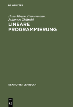 Hardcover Lineare Programmierung: Ein Programmiertes Lehrbuch Für Studierende Des Faches Operations Research [German] Book