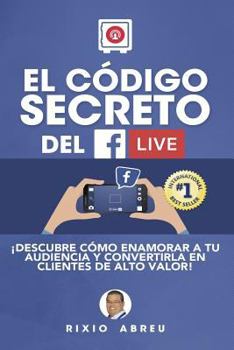 Paperback El Código Secreto Del Facebook Live [Spanish] Book