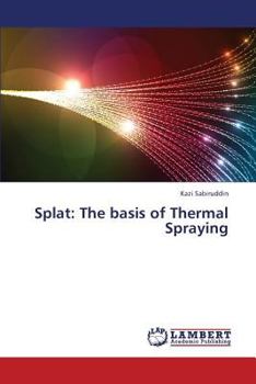 Paperback Splat: The Basis of Thermal Spraying Book