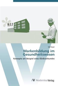 Paperback Markenbildung im Gesundheitswesen [German] Book