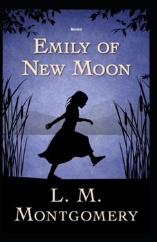 Paperback Emily of New Moon Illustrated Book